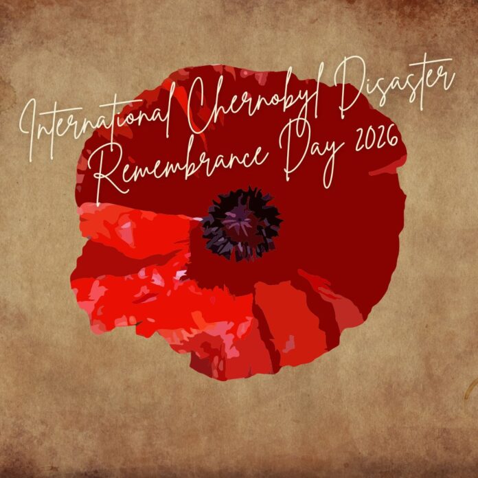 International Chernobyl Disaster Remembrance Day 2026